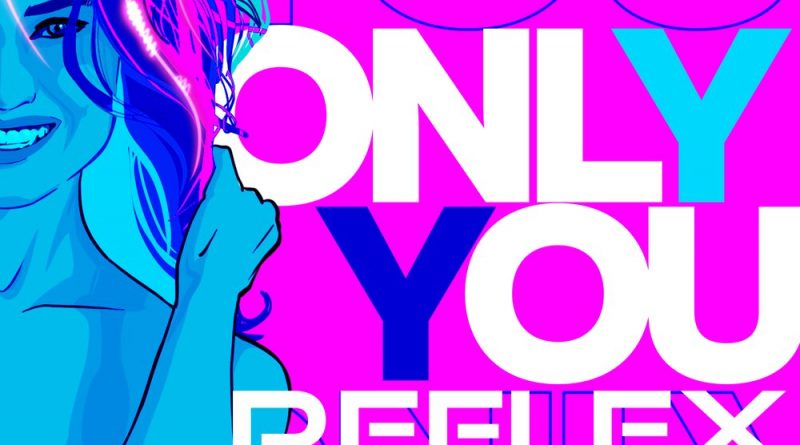 REFLEX, Savage - Only You