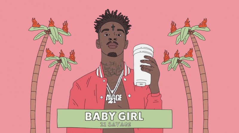 21 Savage - Baby Girl