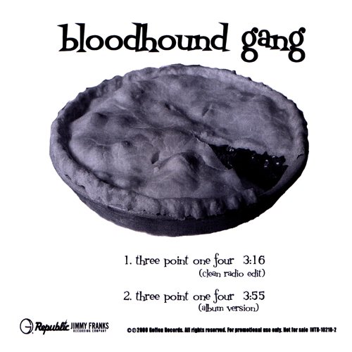 Bloodhound Gang -Three Point One Four
