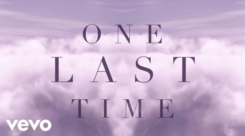 Ariana Grande - One Last Time
