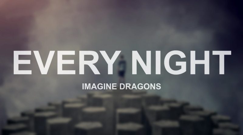 Imagine Dragons - Every Night