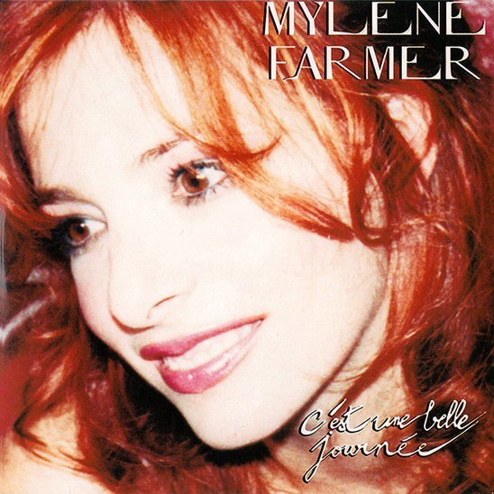 Mylène Farmer - C'est une belle journée