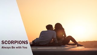 Scorpions - Always Be with You