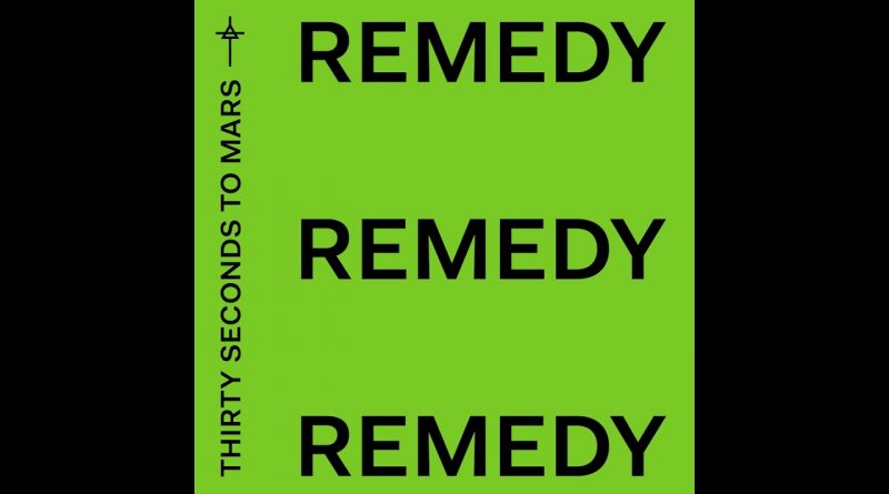 Thirty Seconds to Mars - Remedy