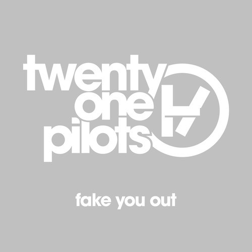 twenty one pilots - Fake You Out