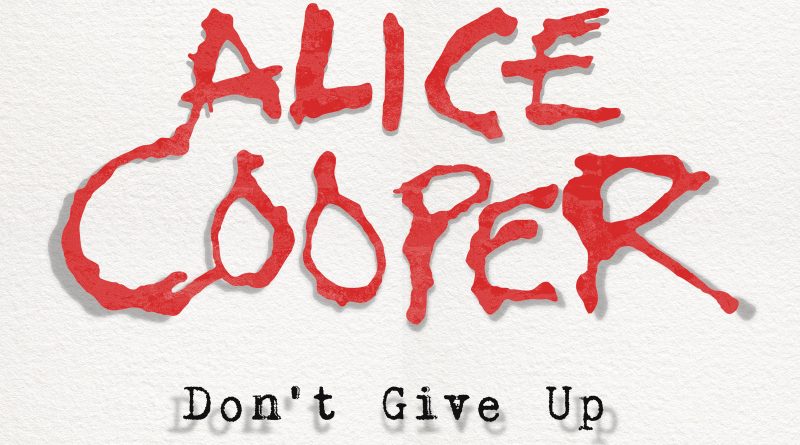Alice Cooper - Don't Give Up