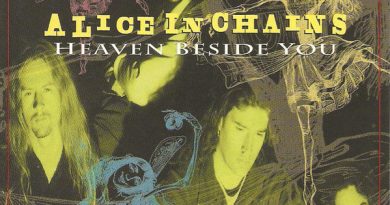 Alice In Chains - Heaven Beside You