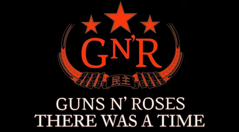 Guns N' Roses - There Was A Time
