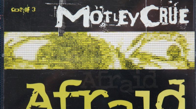 Mötley Crüe - Afraid