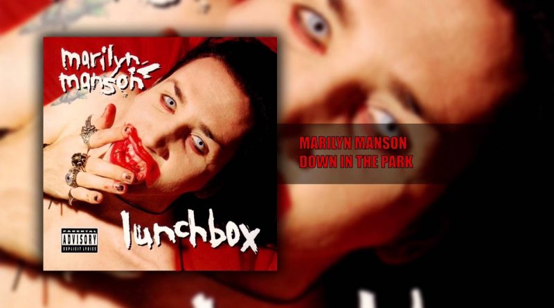 Marilyn Manson - Down In The Park