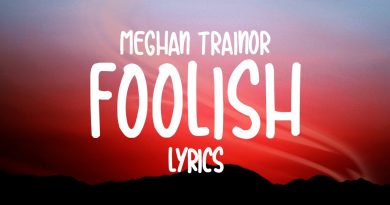 Meghan Trainor - FOOLISH