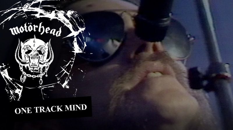 Motörhead - One Track Mind