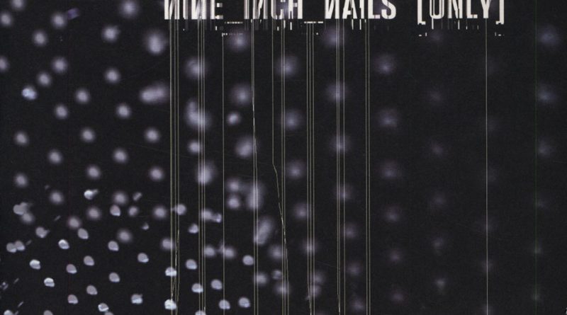 Nine Inch Nails - Only