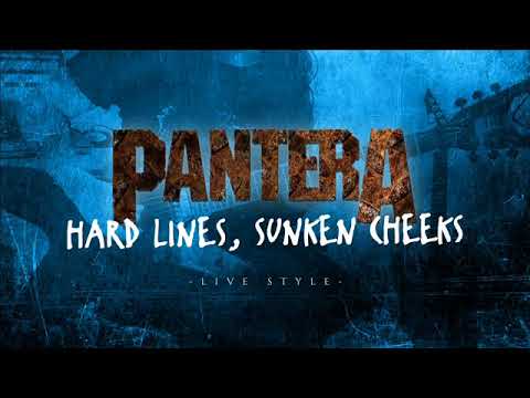 Pantera - Hard Lines, Sunken Cheeks