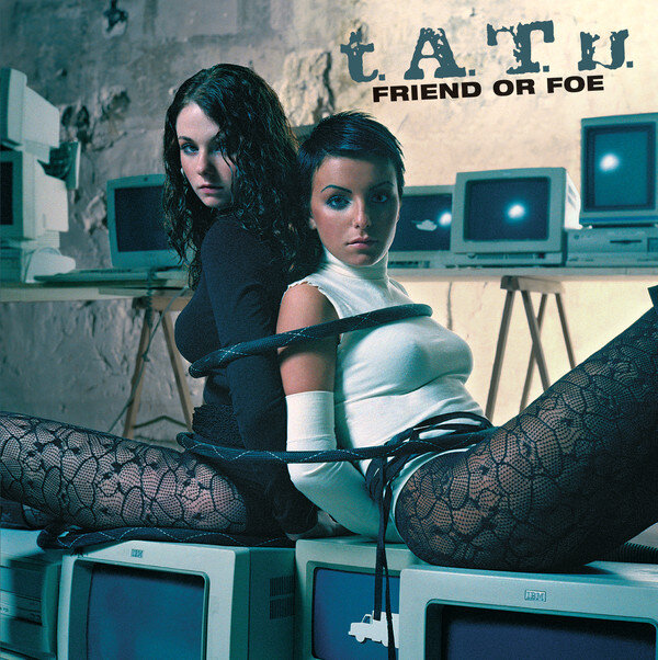 t.A.T.u. - Friend or Foe
