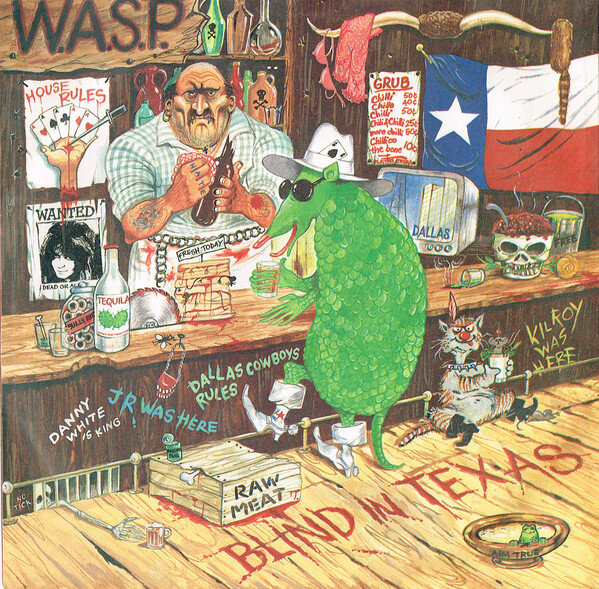 W.A.S.P. - Blind In Texas