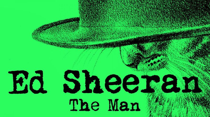 The Man - Ed Sheeran