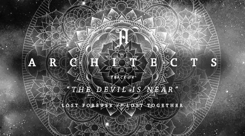 Architects - The Devil Is Near
