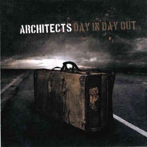 Architects - Day in Day Out