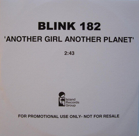 Blink-182 - Another Girl Another Planet