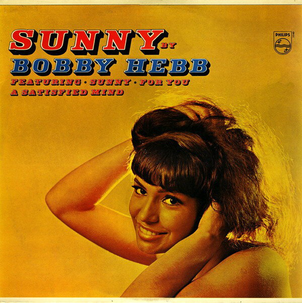 Bobby Hebb - Sunny