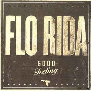 Flo Rida - Good Feeling