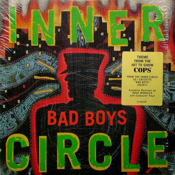 Inner Circle - Bad Boys (Theme From Cops)