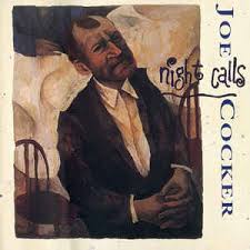 Joe Cocker - Night Calls