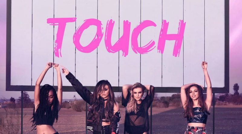 Little Mix - Touch