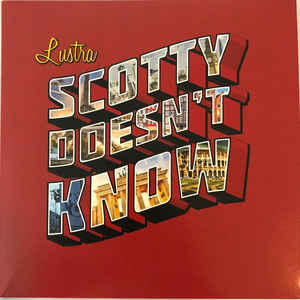 Lustra - Scotty Doesn't Know