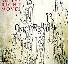 OneRepublic - All The Right Moves