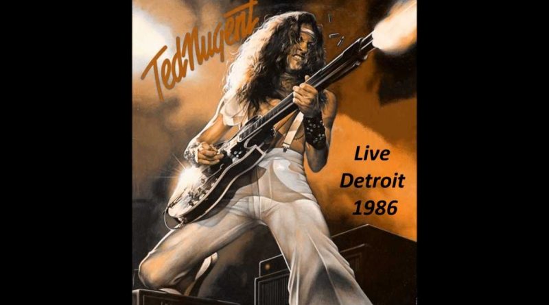 Ted Nugent - Crazy Ladies