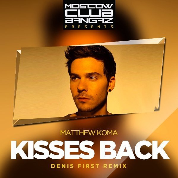 Matthew Koma - Kisses Back
