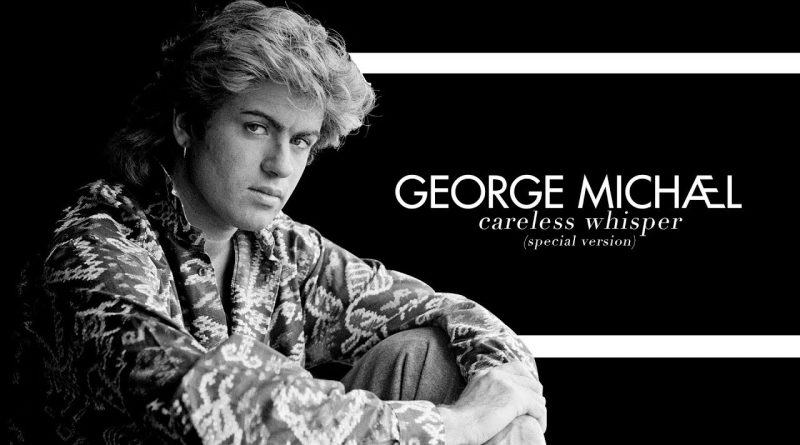 George Michael - Careless Whisper