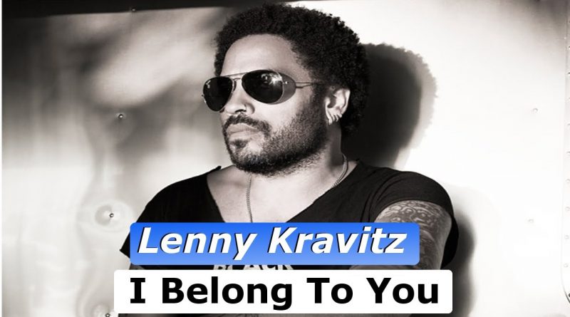 Lenny Kravitz - I Belong To You