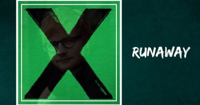 Runaway - Ed Sheeran