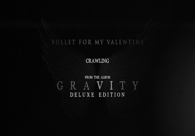 Bullet For My Valentine – Crawling