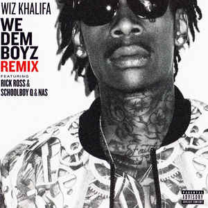 Wiz Khalifa - We Dem Boyz