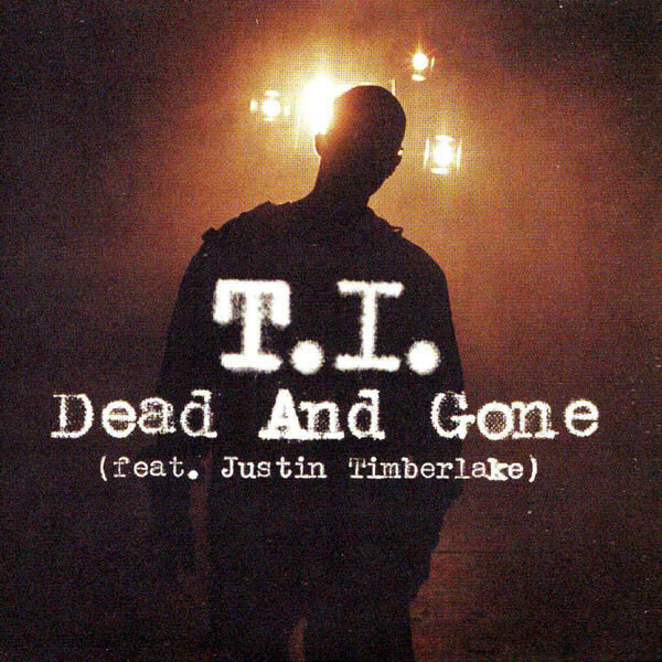 T.I. - Dead & Gone ft. Justin Timberlake