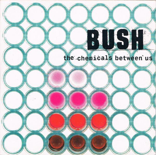 Bush - The Chemicals Between Us