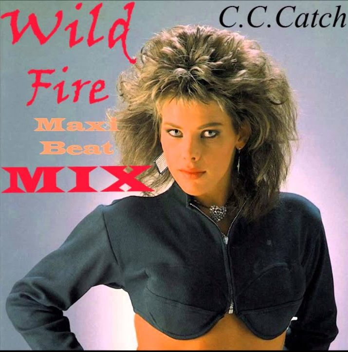 C.C. Catch - Wild Fire
