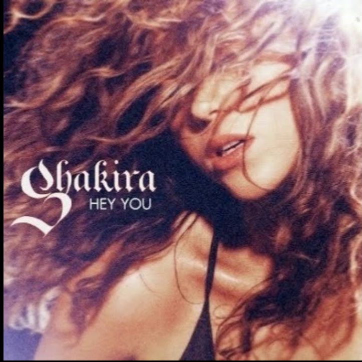 Shakira - Hey You