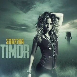 Shakira - Timor