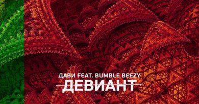 Bumble Beezy, Дави - Девиант