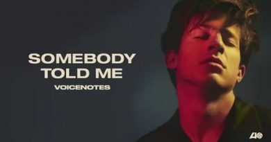 Charlie Puth - Somebody told me