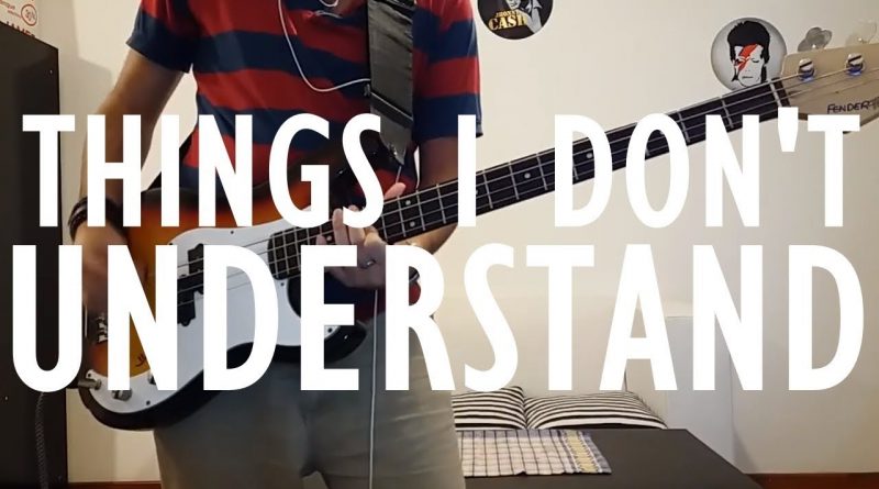 Coldplay — Things I Don’t Understand