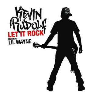 Kevin Rudolf - Let It Rock ft. Lil Wayne