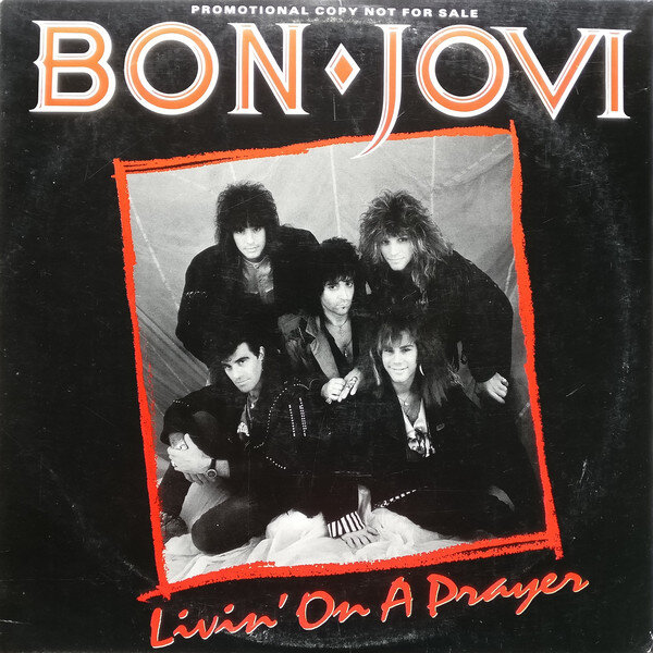 Bon Jovi - Livin' On A Prayer