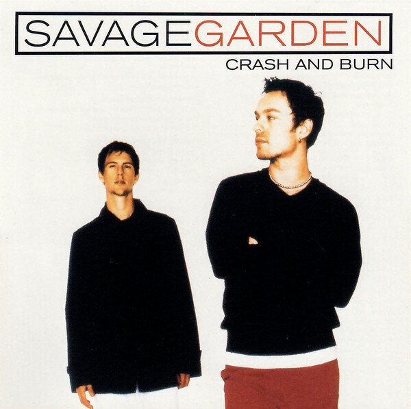 Savage Garden - Crash and Burn