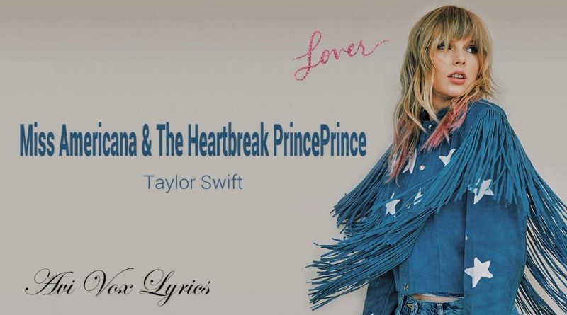 Taylor Swift - Miss Americana & The Heartbreak Prince